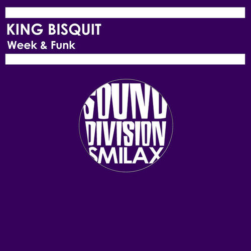 King Bisquit-Week & Funk