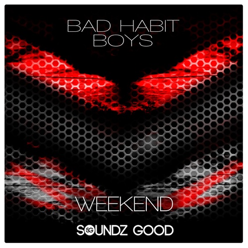 Bad Habit Boys, (Potatoheadz-Weekend