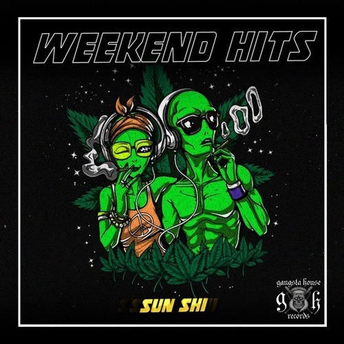 SUN SHI-Weekend Hits