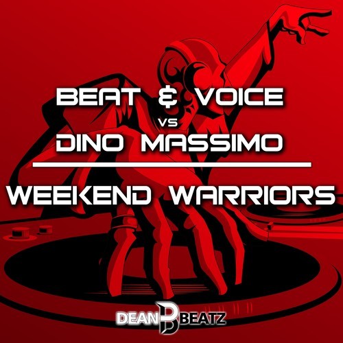 Beat & Voice, Dino Massimo, Dj Dean, Juls Wriede, Bastian Basic-Weekend Warriors