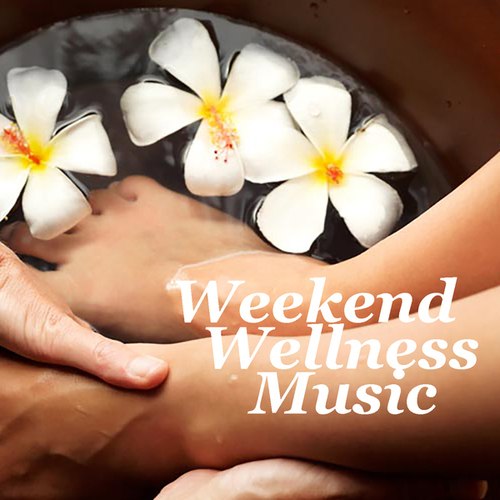 Weekend Wellness Music