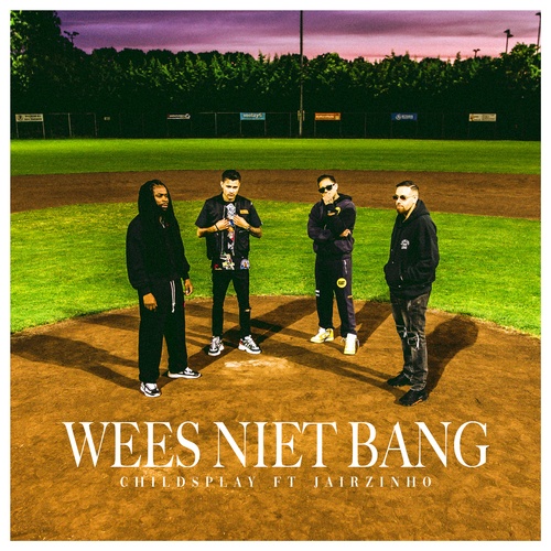 ChildsPlay, Jairzinho-Wees Niet Bang