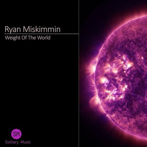 Ryan Miskimmin-Weight of the World