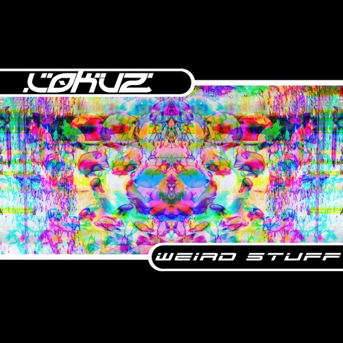 Lokuz-Weird Stuff