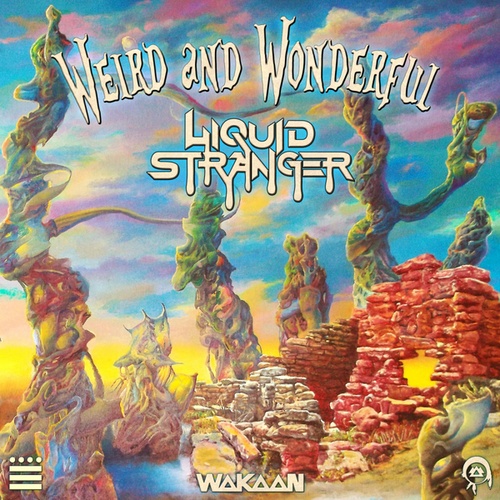 Liquid Stranger, Space Jesus, Mr. Bill-Weird & Wonderful