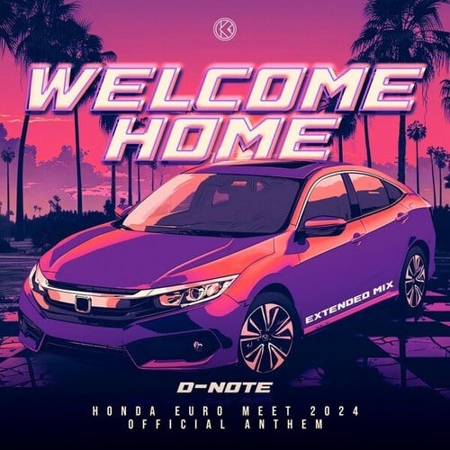 Welcome Home (Honda Euro Meet 2024 Official Anthem)