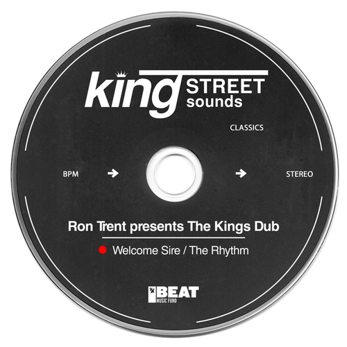 The Kings Dub, Ron Trent-Welcome Sire / The Rhythm