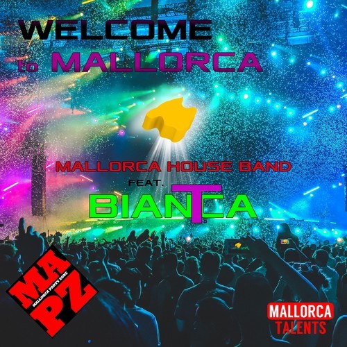 Mallorca House Band, Bianca T.-Welcome to Mallorca