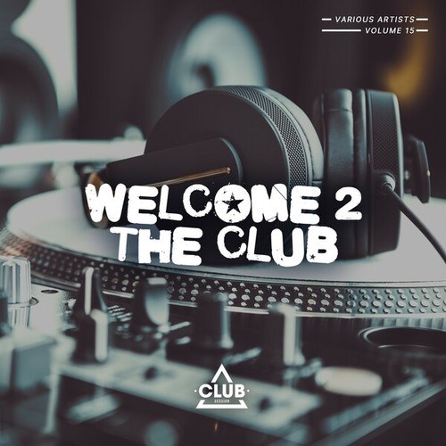 Various Artists-Welcome to the Club, Vol. 15
