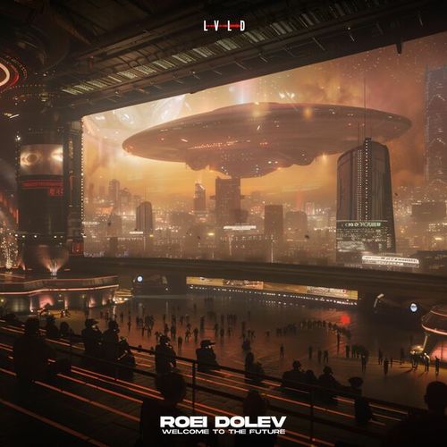 Roei Dolev-Welcome To The Future