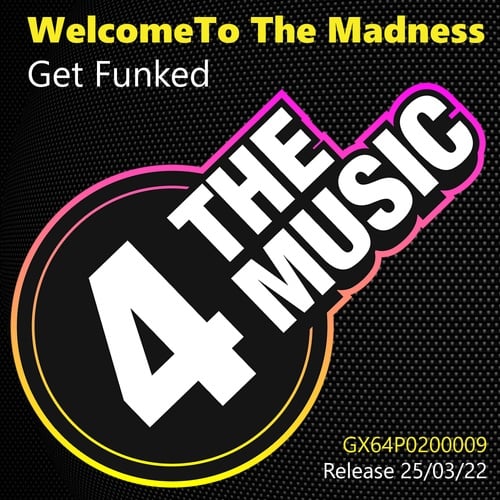 Get Funked-Welcome To The Madness