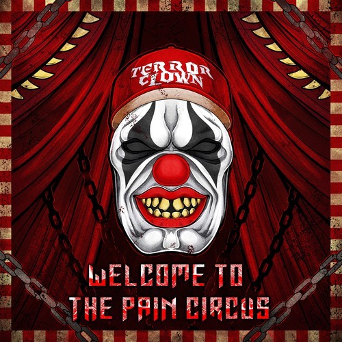 TerrorClown, Dedicator, Killer MC, HaimKind-Welcome to the Pain Circus