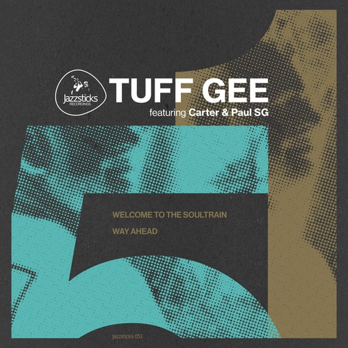 Tuff Gee, Carter, Paul SG-Welcome to the Soultrain / Way Ahead