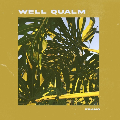 Frano-Well Qualm