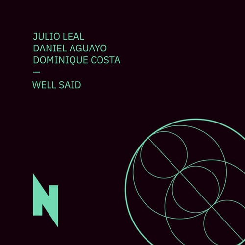Julio Leal, Daniel Aguayo, Dominique Costa-Well Said
