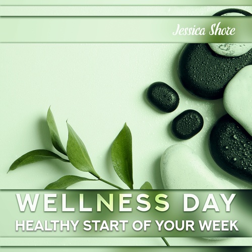 Wellness Day - Healthy Start of Your Week