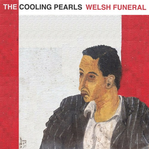 The Cooling Pearls-Welsh Funeral