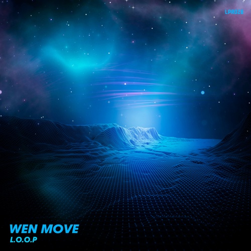 L.O.O.P-Wen Move