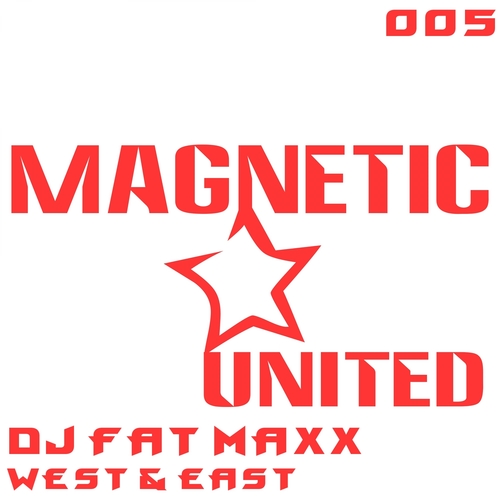Dj Fat Maxx-West and East