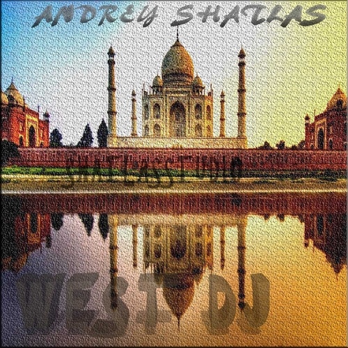 Andrey Shatlas-West Dj
