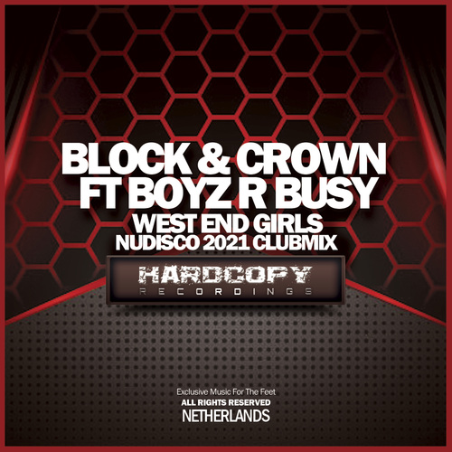 Block & Crown, Boyz R Busy-West End Girls (Nudisco 2021 Club Mix)
