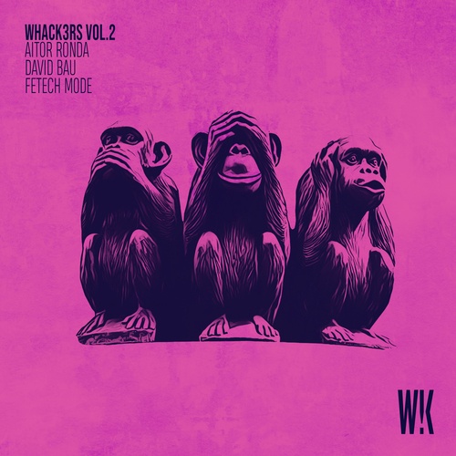 David Bau, Fetech Mode, Aitor Ronda-Whack3rs, Vol. 2