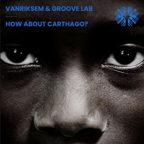 Vanriksem, Groove Lab-What About Carthago