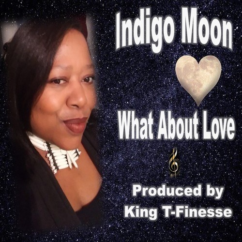 Indigo Moon-What About Love