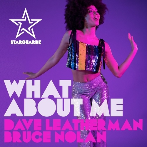 Dave Leatherman, Bruce Nolan-What About Me