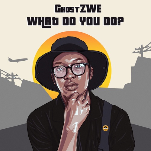 GHOSTZWE-What Do You Do?
