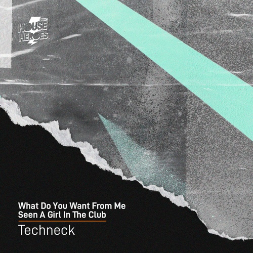 Techneck-What Do You Want From Me