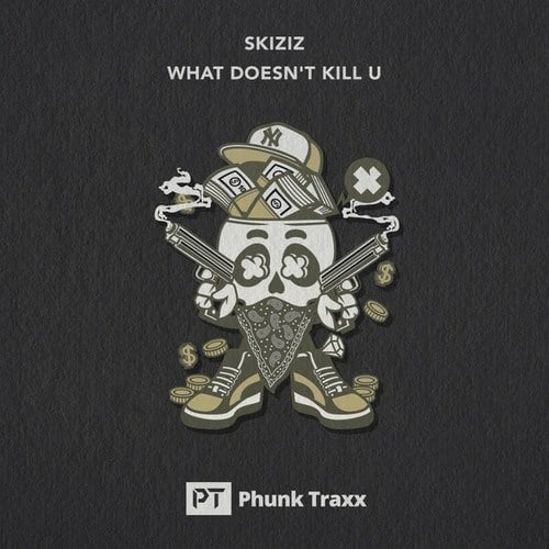 Skiziz-What Doesn't Kill U