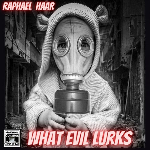 HAAR RAPHAEL-What Evil Lurks