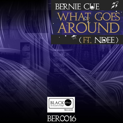 Bernie Cue, NDEE-What Goes Around