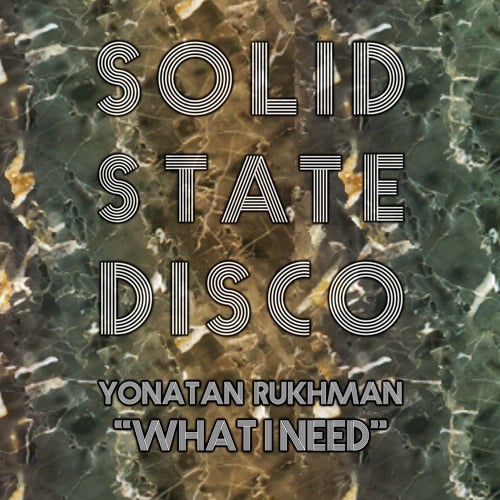 Yonatan Rukhman-What I Need