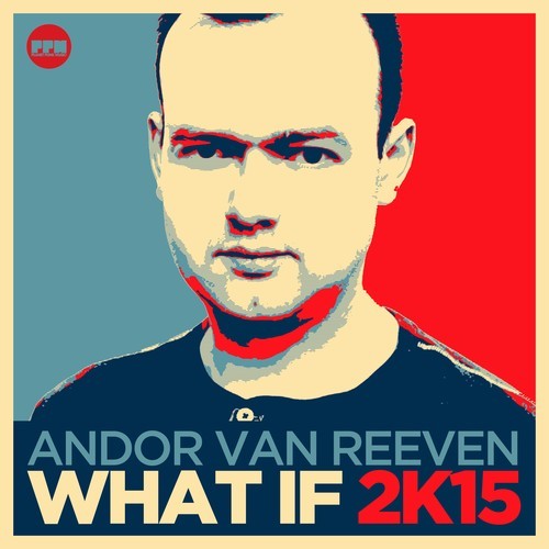 Andor Van Reeven-What If 2K15