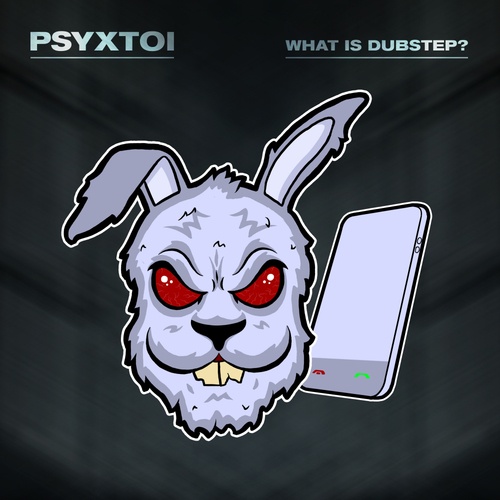 PSYXTOI-What is Dubstep?
