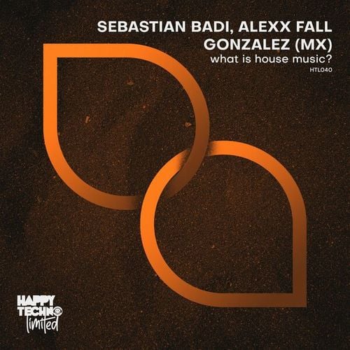 Sebastian Badi, Alexx Fall, Gonzalez (Mx)-What Is House Music?