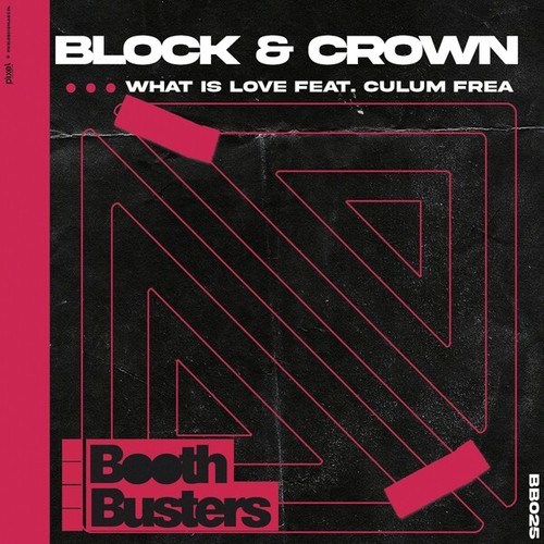Block & Crown-What Is Love