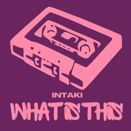 INTAKI-What is This
