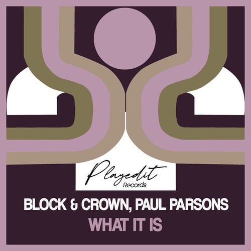 Block & Crown, Paul Parsons-What It Is