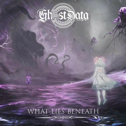 GHOST DATA-What Lies Beneath