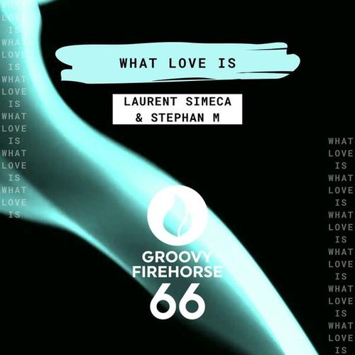 Laurent Simeca, Stephan M-What Love Is