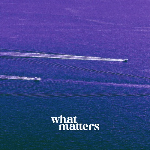 Bicolor Bay-What Matters