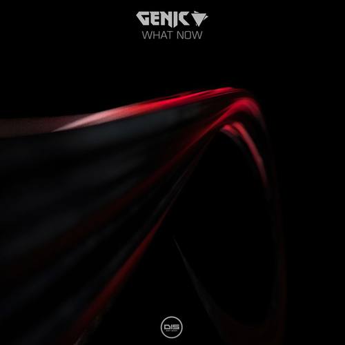 Genic-What Now EP