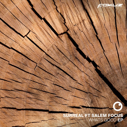 Surreal, Salem Focus-What's Good EP