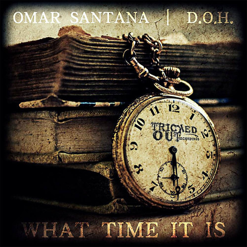 Omar Santana, D.O.H.-What Time It Is