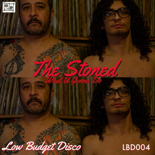 The Stoned-What U Gonna Do