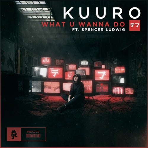 KUURO, Spencer Ludwig-What U Wanna Do