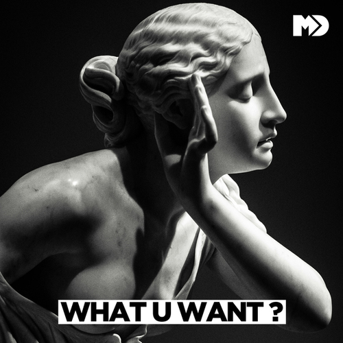 Music P, Marque Aurel-What U Want